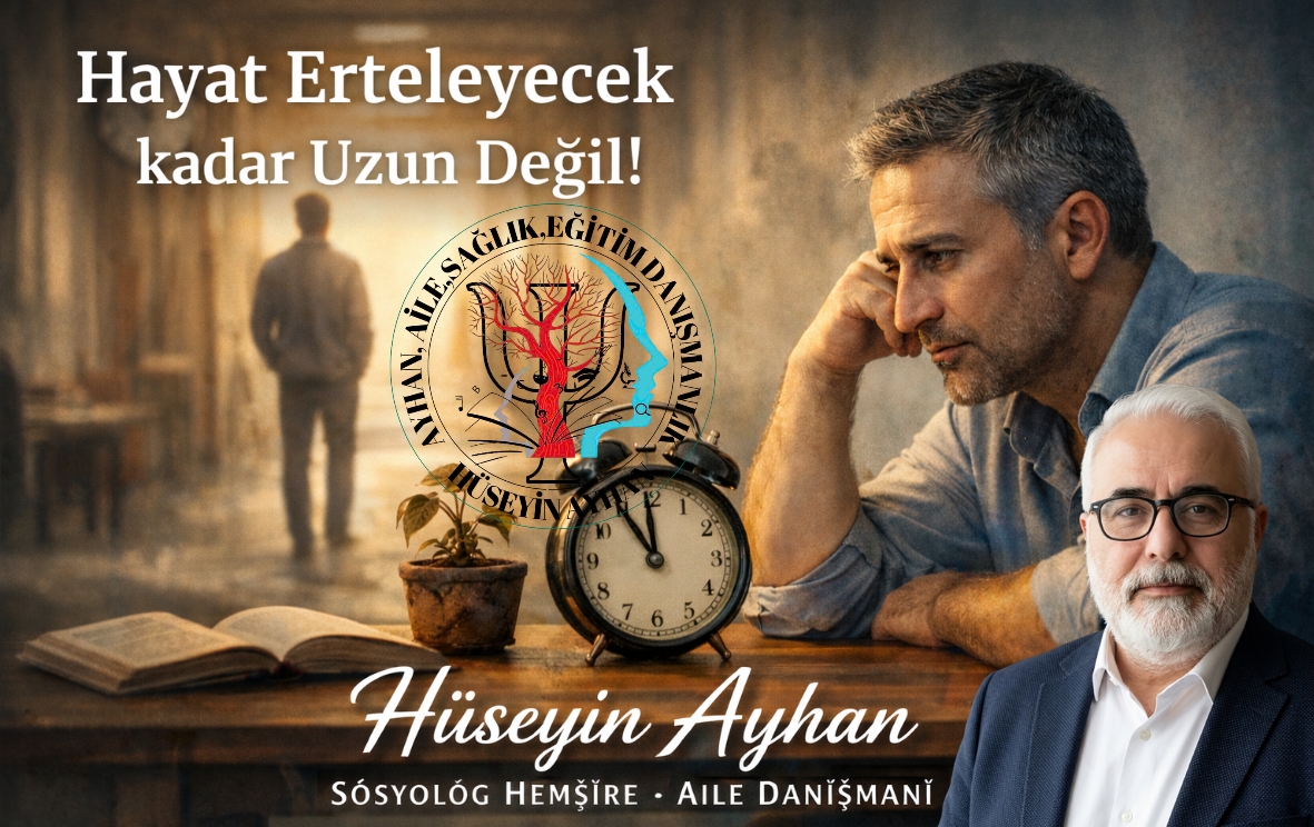 Hayat Bekleyecek Kadar Uzun Değildir 